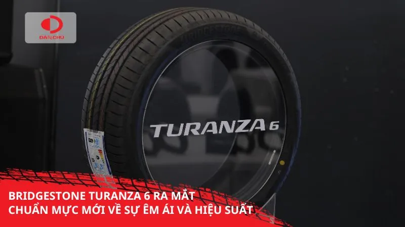 Bridgestone turanza 6 ra mắt tại Thái Lan
