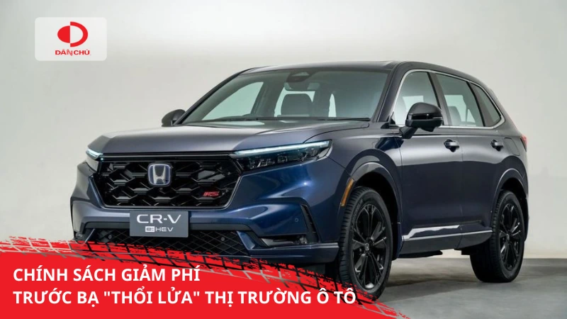 Chính sách giảm phí trước bạ “thổi lửa” thị trường ô tô Việt Nam