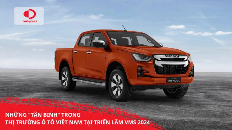 Điểm mặt những "tân binh" trong thị trường ô tô Việt Nam tại triển lãm VMS 2024