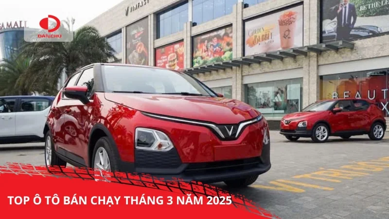 Tháng 3/2025 VinFast tiếp tục thống lĩnh bảng xếp hạng doanh số ô tô tại Việt Nam