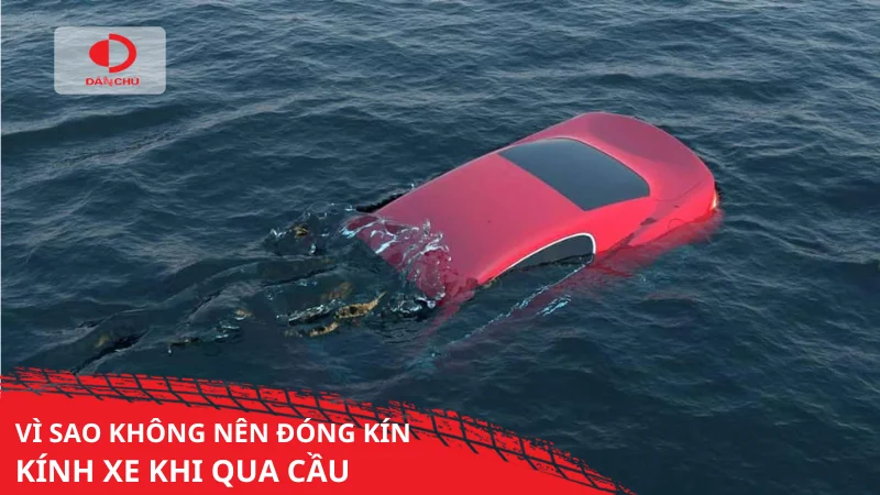 Kinh nghiệm sống còn: Vì sao không nên đóng kín kính xe khi qua cầu?